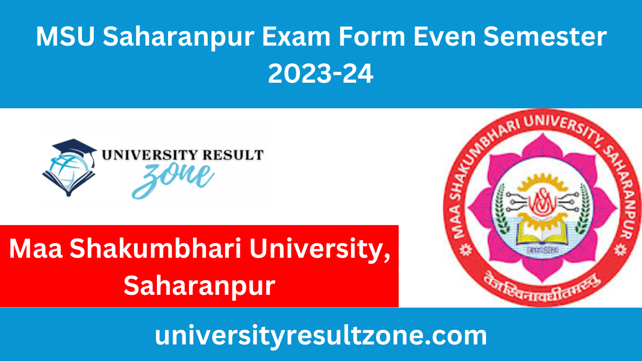 MSU Saharanpur Exam Form Even Semester 2023-24