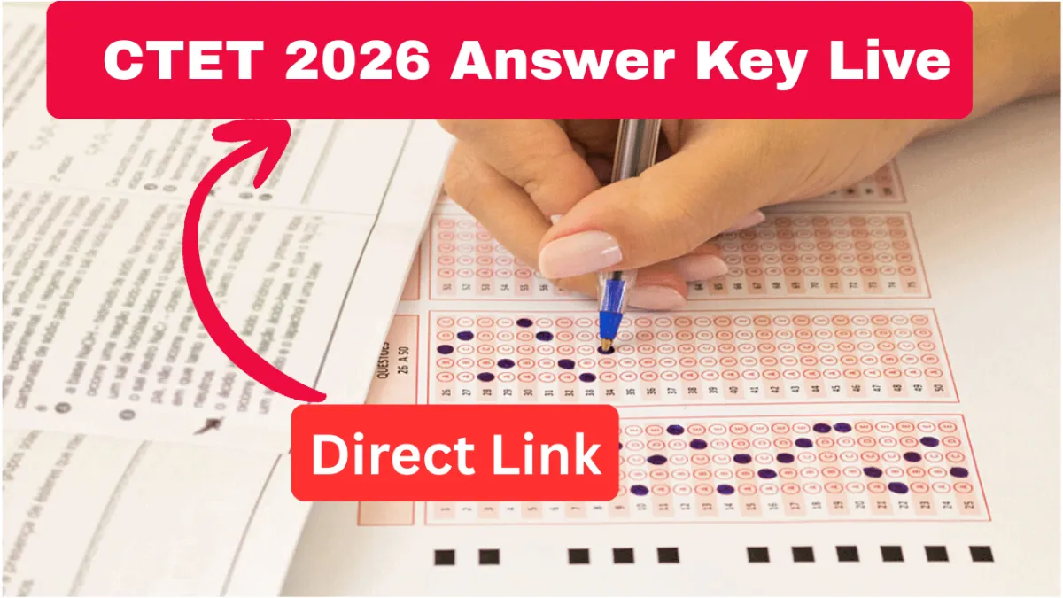 CTET Answer Key 2026 (TODAY): Paper 1 & 2 Response Sheet PDF Download @ ctet.nic.in