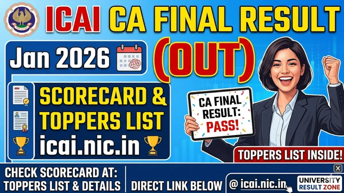 ICAI CA Final Result Jan 2026 (Out) Scorecard & Toppers List @ icai.nic.in